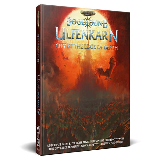 Warhammer Age of Sigmar - Soulbound RPG: Ulfenkarn - City at the Edge of Death Book